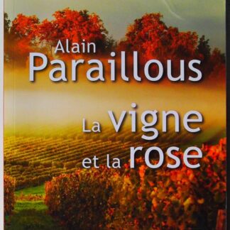 La vigne et la rose