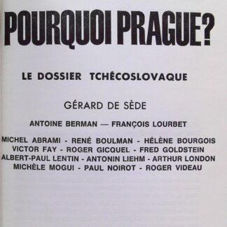 Pourquoi prague? le dossier tchécoslovaque