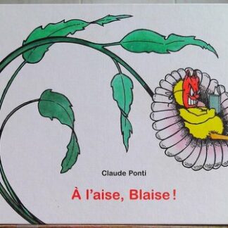 A l'aise, Blaise !