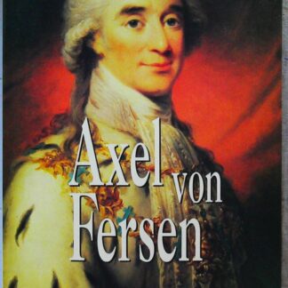 Axel von Fersen - Séducteur et aristocrate