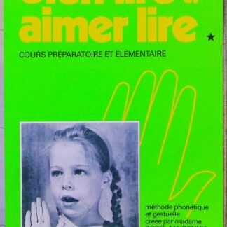 Bien lire et Aimer lire - Tome 1, Cours préparatoire et élémentaire