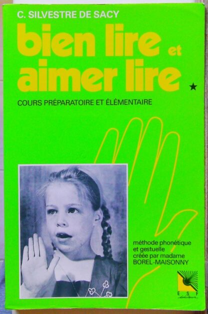 Bien lire et Aimer lire - Tome 1, Cours préparatoire et élémentaire
