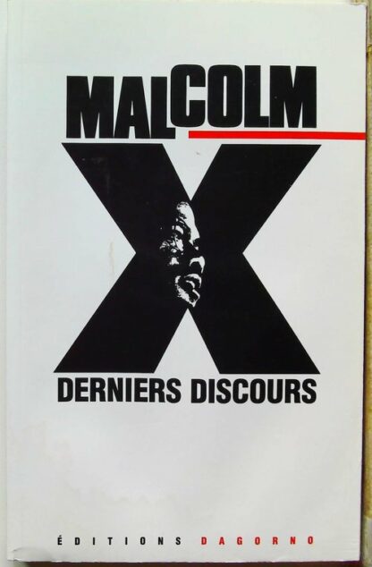 Derniers discours – Malcom X