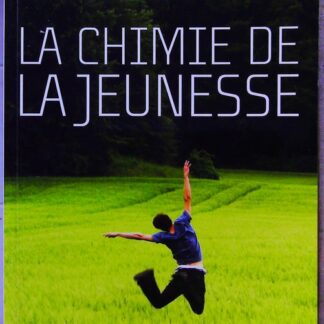 La chimie de la jeunesse