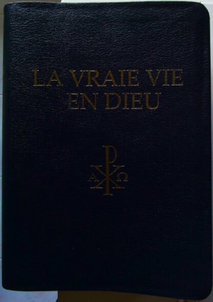 La vraie vie en Dieu