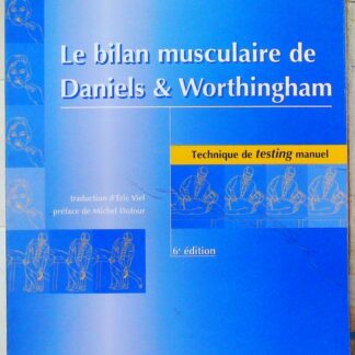 Le bilan musculaire de Daniels et Worthingham