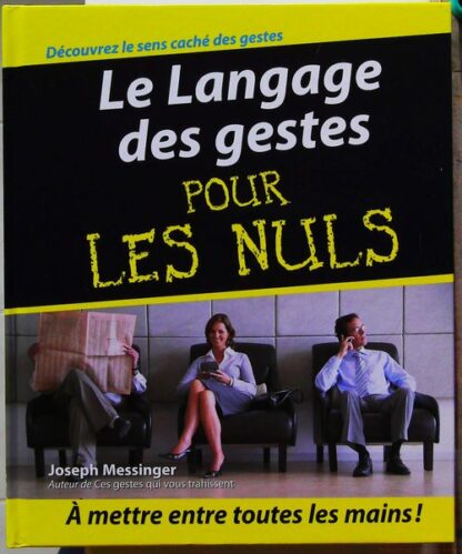 Le langage des gestes pour les nuls.