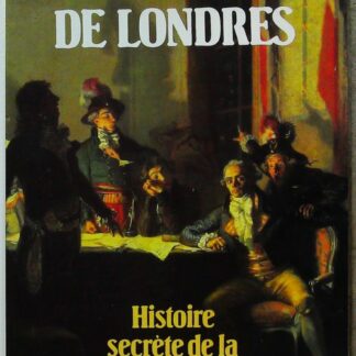Les hommes de londres - Histoire secrète de la terreur