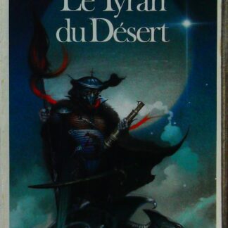 Loup Solitaire Tome 5 - Le Tyran Du Désert