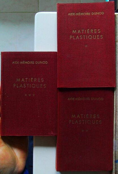 Matières plastiques. Tomes 1,2 et 3 aide-mémoire Dunod