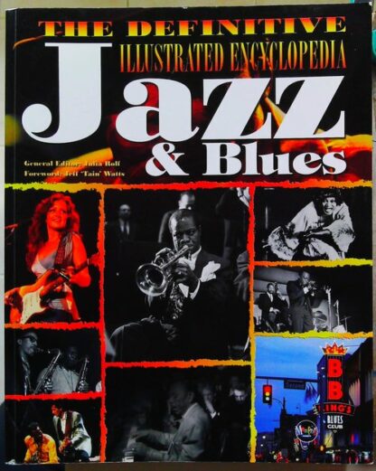 The Definitive Illustrated Encyclopedia Jazz et Blues (en anglais)