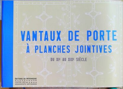 Vantaux De Porte À Planches Jointives - Du Xie Au Xixe Siècle