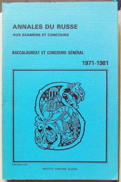Annales du russe aux examens et concours 1971-1981
