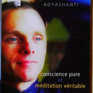 Conscience pure et méditation véritable (Livre + CD)