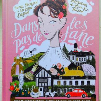 Dans les pas de Jane - Promenades dans l'Angleterre de Jane Austen