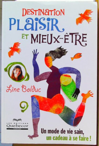 Destination plaisir et mieux-etre -