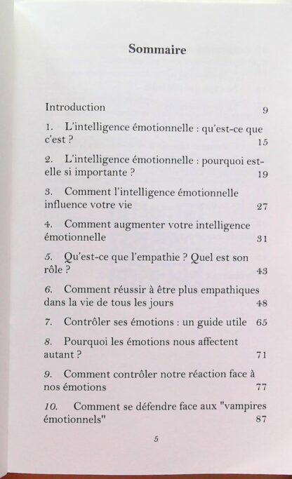 L'Intelligence Emotionnelle - Comment gérer les émotions, l'anxiété et le stress, développer de l'empathie et de la confiance en soi, résoudre les conflits et améliorer n'importe quelle relation – Image 4