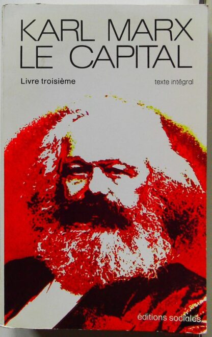 Le capital - Livre troisième Karl Marx
