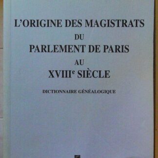 L'origine des magistrats du parlement de Paris au XVIIIe siècle