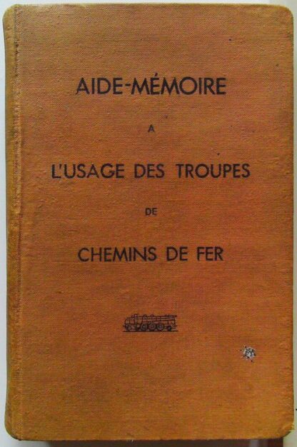 Aide mémoire à l'usage de troupes de chemin de fer