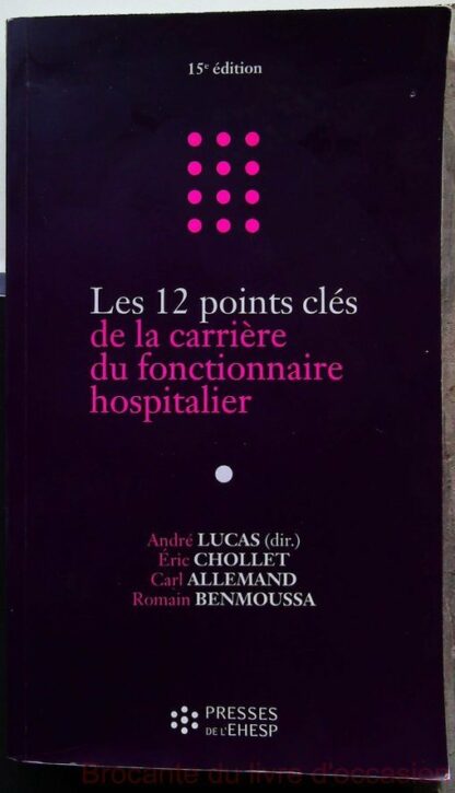 Les 12 points clés de la carrière du fonctionnaire hospitalier