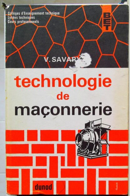 Technologie de maçonnerie