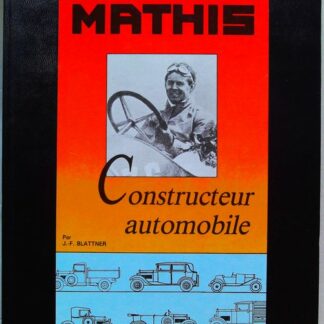 Emile Mathis - Constructeur Automobile Alsacien