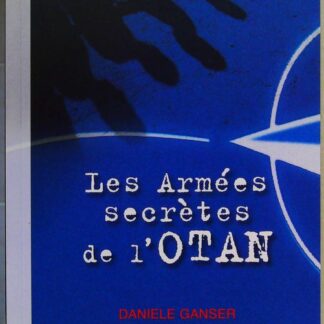 Les Armées Secrètes de l'OTAN - Réseaux Stay Behind