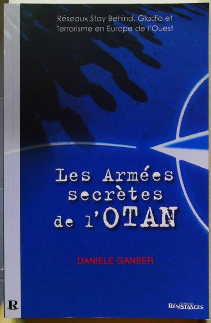 Les Armées Secrètes de l'OTAN - Réseaux Stay Behind