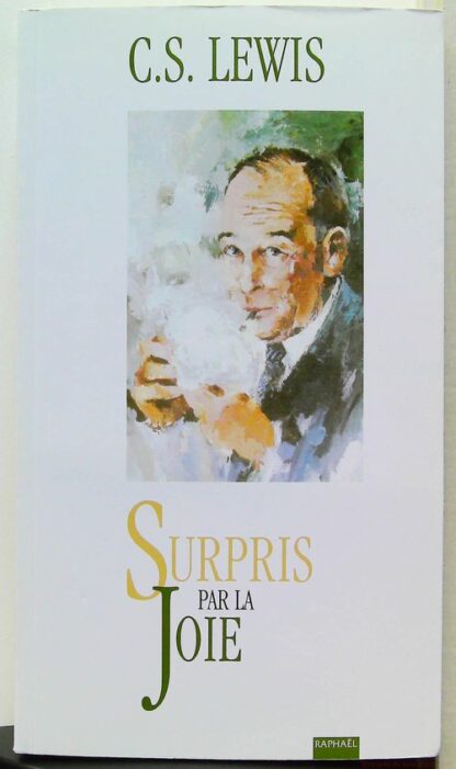 Surpris par la joie - Le profil de mes jeunes années