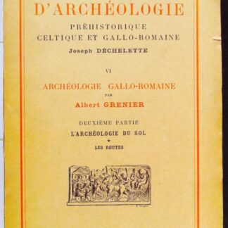 Manuel d'archeologie Prehistorique celtique et gallo romaine-