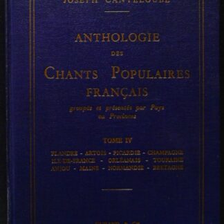 Anthologie Des Chants Populaires Francais Tome 4