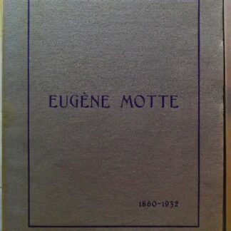 Eugène Motte 1860-1932 Hommages funéraires