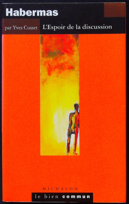 Habermas L'Espoir de la discussion