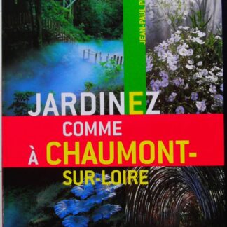 Jardinez comme à Chaumont-sur-Loire