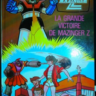 La Grande Victoire De Mazinger Z