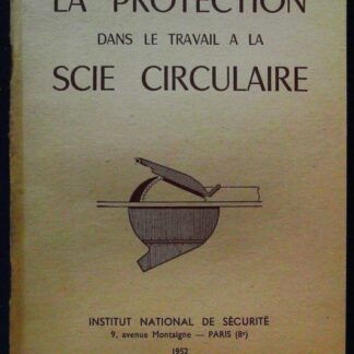 La protection dans le travail à la scie circulaire