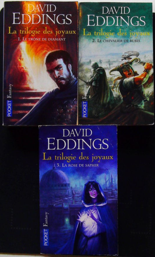 La trilogie des Joyaux : 1-Le trone de diamant 2-Le chevalier de rubis 3-La rose de saphir