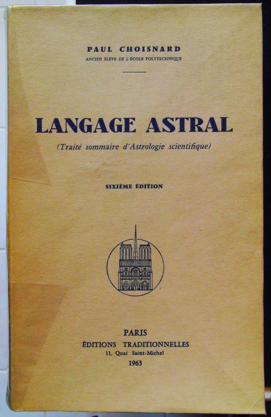 Langage astral : Traité sommaire d'astrologie scientifique