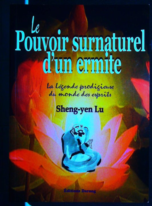 Le pouvoir surnaturel d'un ermite