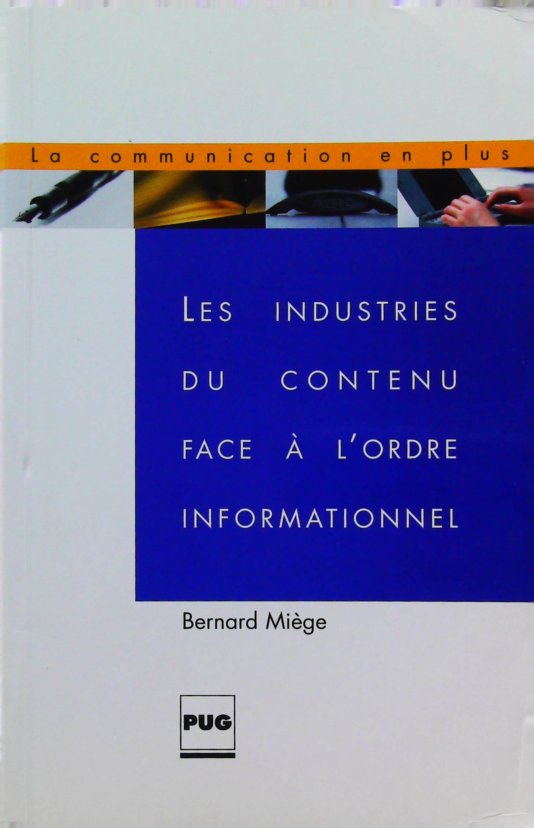 Les industries du contenu face à l'ordre informationnel