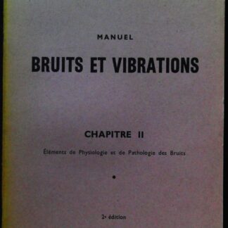 Manuel Bruits et vibrations-Chapitre II-Elements de physiologie et de pathologie des bruits