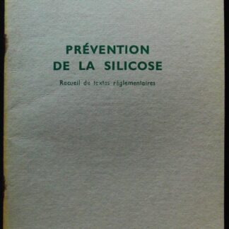 Prévention de la silicose-recueil des textes réglementaires