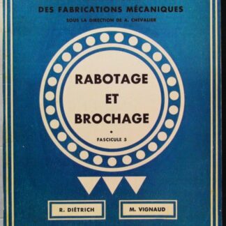 Rabotage et brochage - fascicule 5