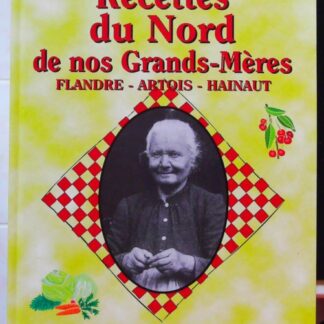 Recettes du Nord de nos grands mères