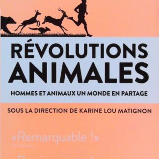 Révolutions animales_hommes et animaux, un monde en partage
