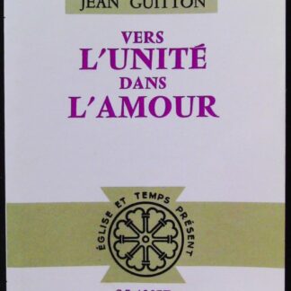 Vers l'unité dans l'amour