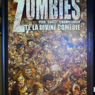 Zombies La Divine Comédie Tome 01
