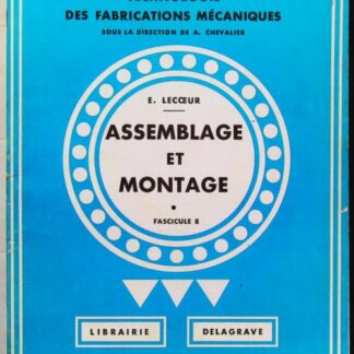 assemblage et montage ( fascicule 8 )