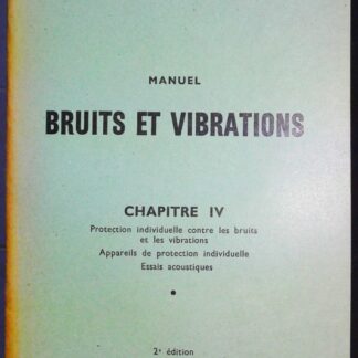 Bruits et vibrations-Chapitre IV-Protection individuelle contre les bruits et les vibrations-Appareils de protection individuelle-Essais acoustique